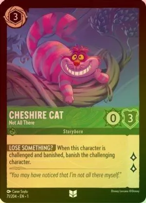 Cheshire Cat (Not All There) - 71/204 - Uncommon (Foil)