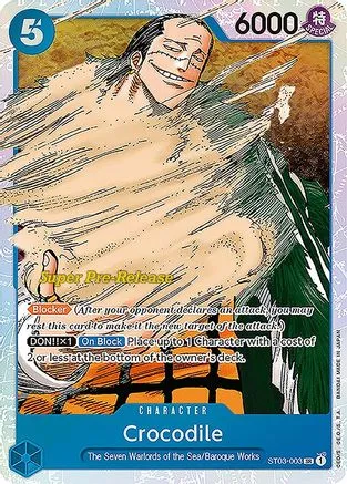 Crocodile (Super Pre-Release) - ST03-003 - Super Rare