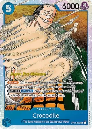 Crocodile (Super Pre-Release) - ST03-003 - Super Rare