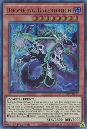 Doomking Balerdroch - GFP2-EN113 - Ultra Rare - 1st Edition