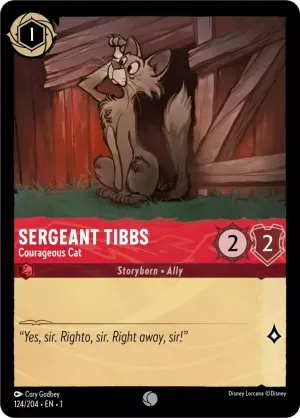 Sergeant Tibbs (Courageous Cat) - 124/204 - Common