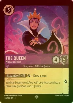 The Queen (Wicked and Vain) - 56/204 - Super Rare (Foil)